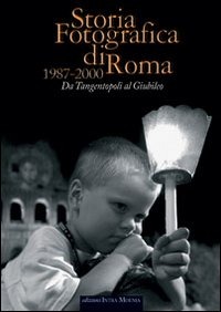 Copertina libro Storia fotografica di Roma 1987-2000