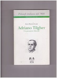 Copertina libro Adriano Tilgher. Un pensatore liberale