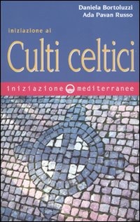 Copertina libro Culti Celtici - Iniziazione