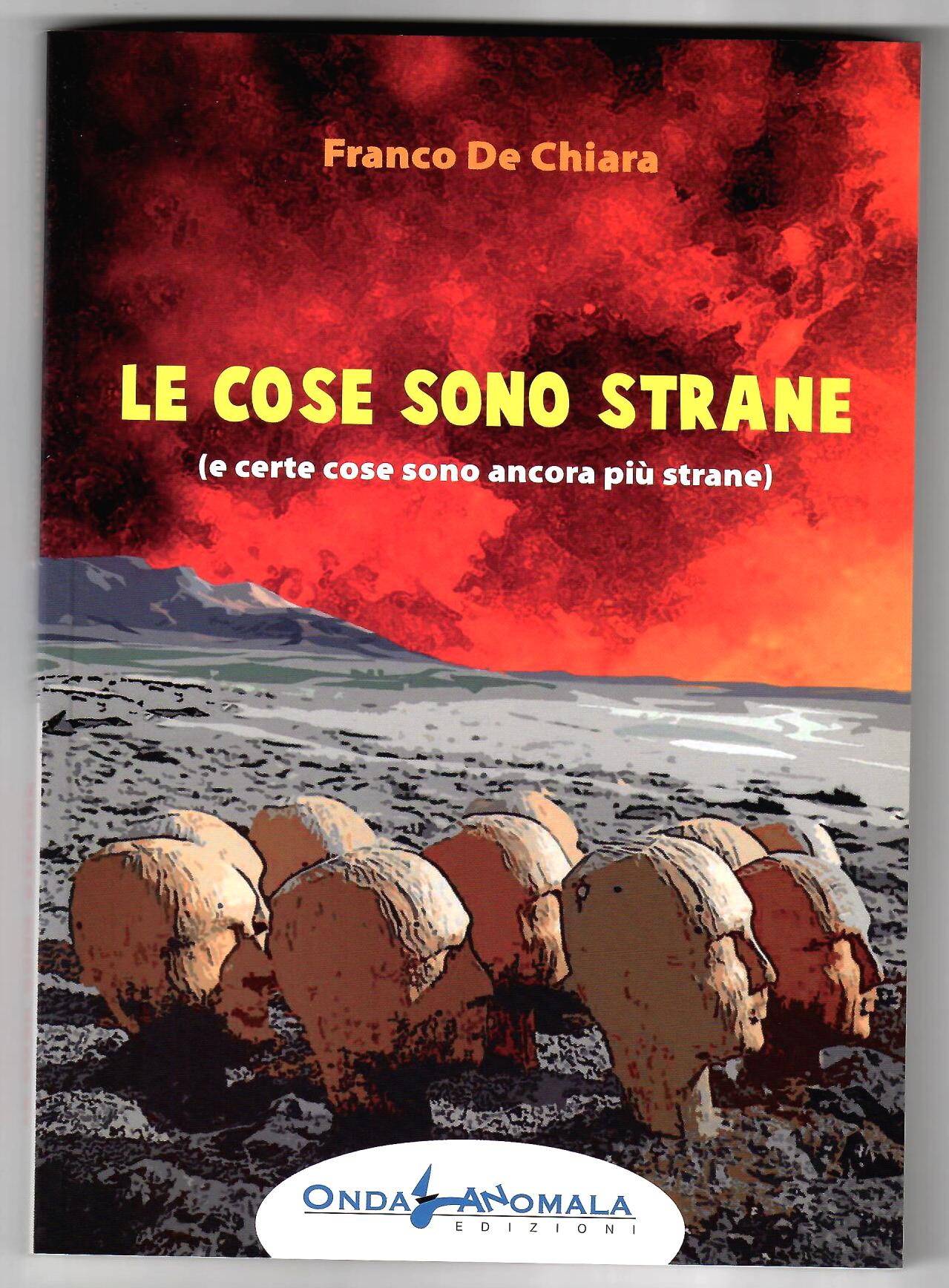 Copertina libro Le cose sono strane (e certe cose sono ancora più strane)