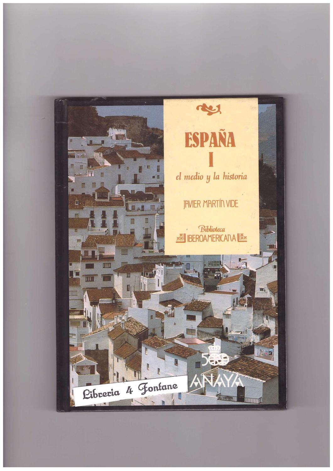 Copertina libro España 1 El medio y la historia