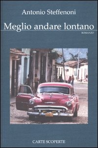 Copertina libro Meglio andare lontano