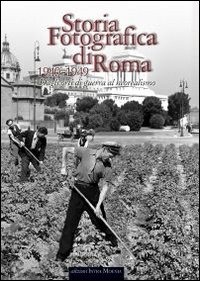 Copertina libro Storia fotografica di Roma 1940-1949