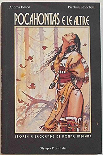 Copertina libro Pocahontas e le altre. Storia e leggende di donne Indiane