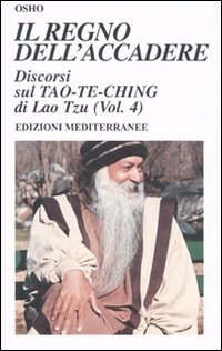 Copertina libro Regno dell accadere ( Vol.4) discorsi sul Tao-Te-Ching di Lao Tzu