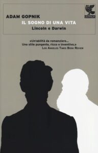 Copertina libro Sogno di una vita - Lincoln e Darwin