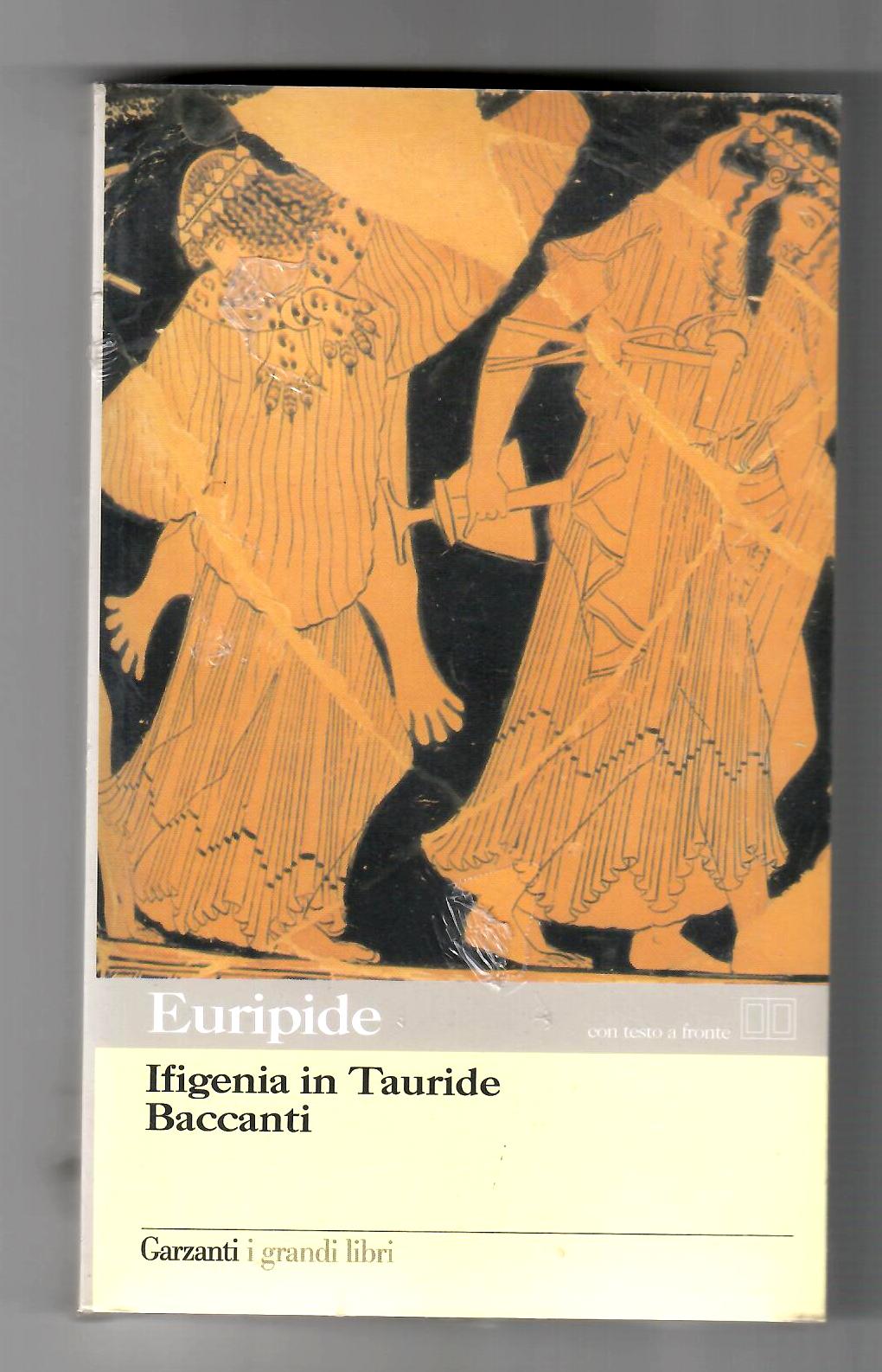 Copertina libro Ifigenia in Tauride - Baccanti (testo greco a fronte)