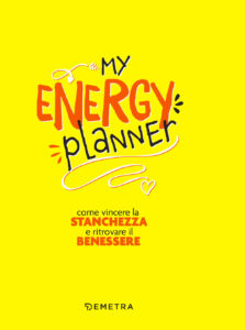 Copertina libro My energy planner. Come vincere la stanchezza e ritrovare il benessere