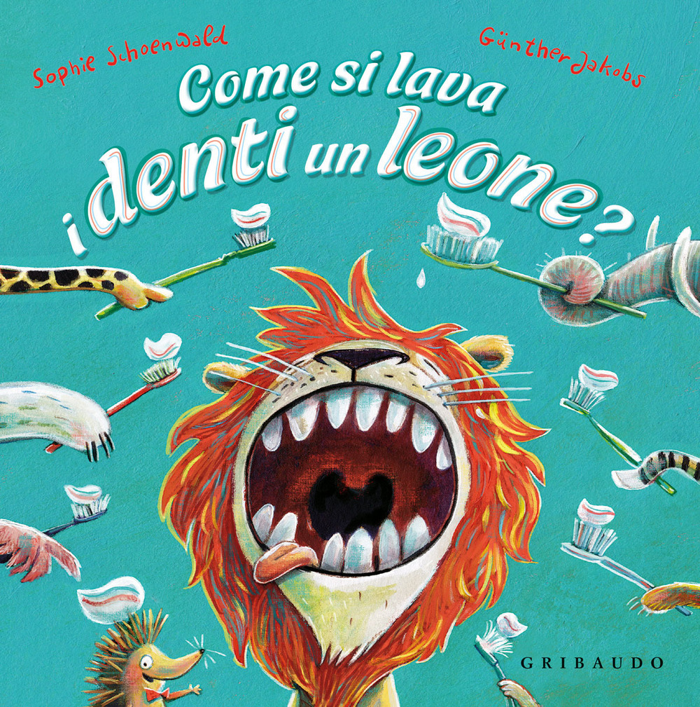 Copertina libro Come si lava i denti un leone?