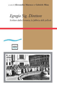 Copertina libro Egregio sig. Direttore. Scritture dalla Ferrania,la fabbrica delle pellicole
