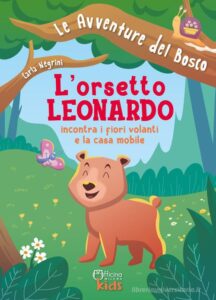 Copertina libro Orsetto Leonardo incontra i fiori volanti e la casa mobile