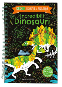 Copertina libro Incredibili Dinosauri Neon gratta & colora