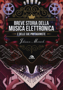 Copertina libro Breve storia della musica elettronica e delle sue protagoniste