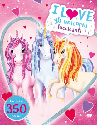 Copertina libro I love Gli unicorni luccicanti