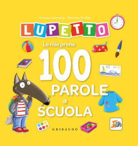 Copertina libro Lupetto le mie prime 100 parole a scuola